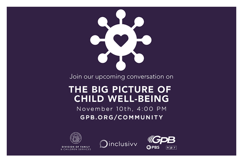 The Family & Child Well-Being Series: The Big Picture of Child Well-Being
