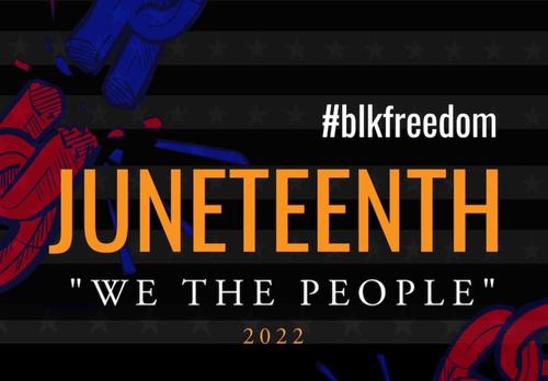      Juneteenth: We the People Commemoration Virtual Event
  