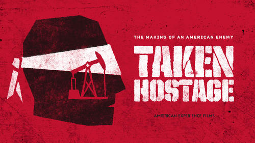American Experience: Taken Hostage Film Preview and Discussion