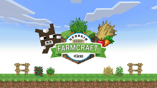 Georgia NASEF Farmcraft® 101: Learn the Basics and Get Started!