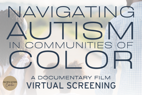 Navigating Autism in Communities of Color Screening and Discussion