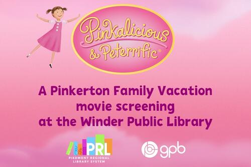 Pinkalicious & Peterrific Screening at Winder Public Library
