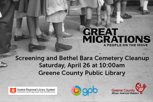 Great Migrations Screening and Bethel Bara Cemetery Cleanup