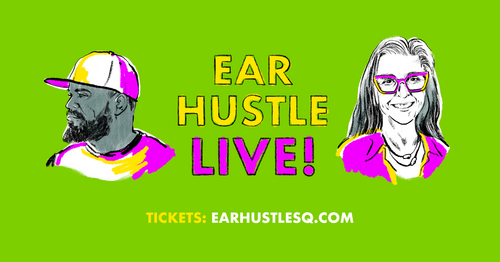       Ear Hustle Live! Atlanta
  