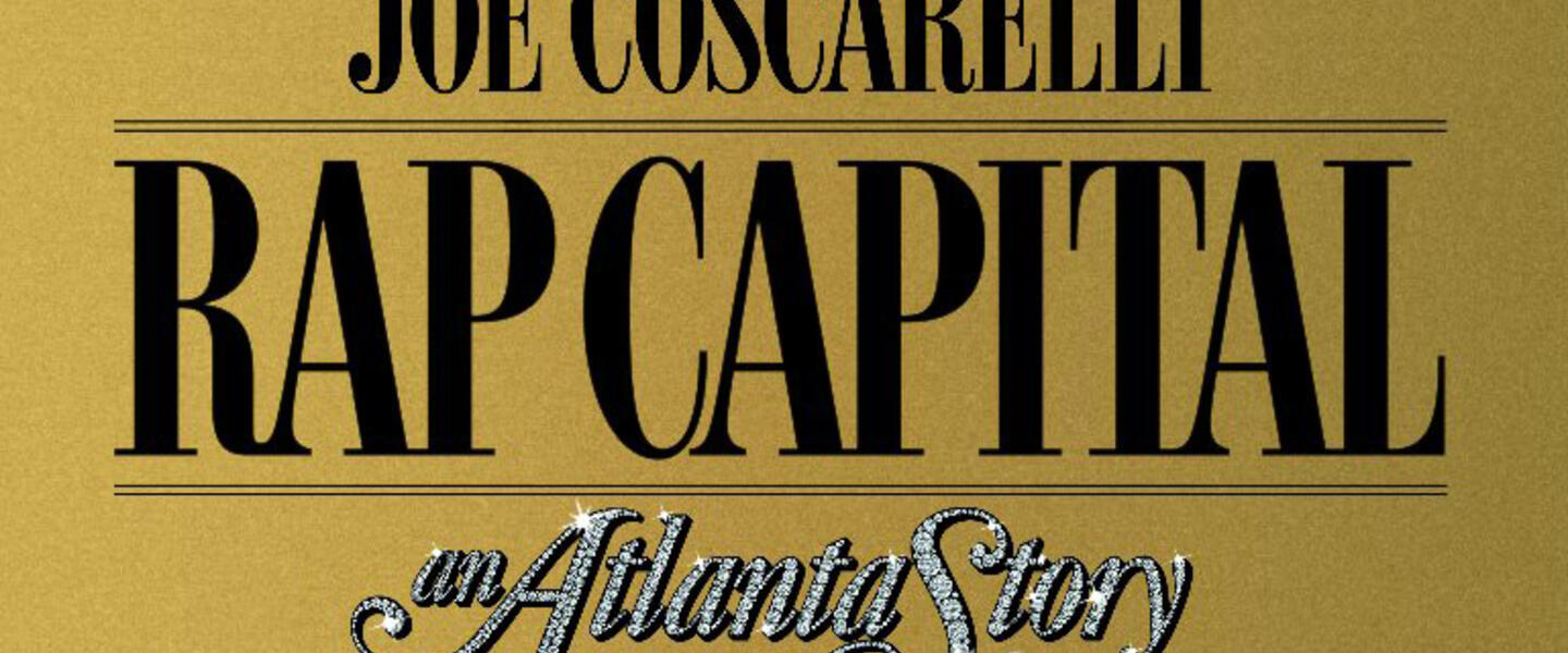 Rap Capital: An Atlanta Story