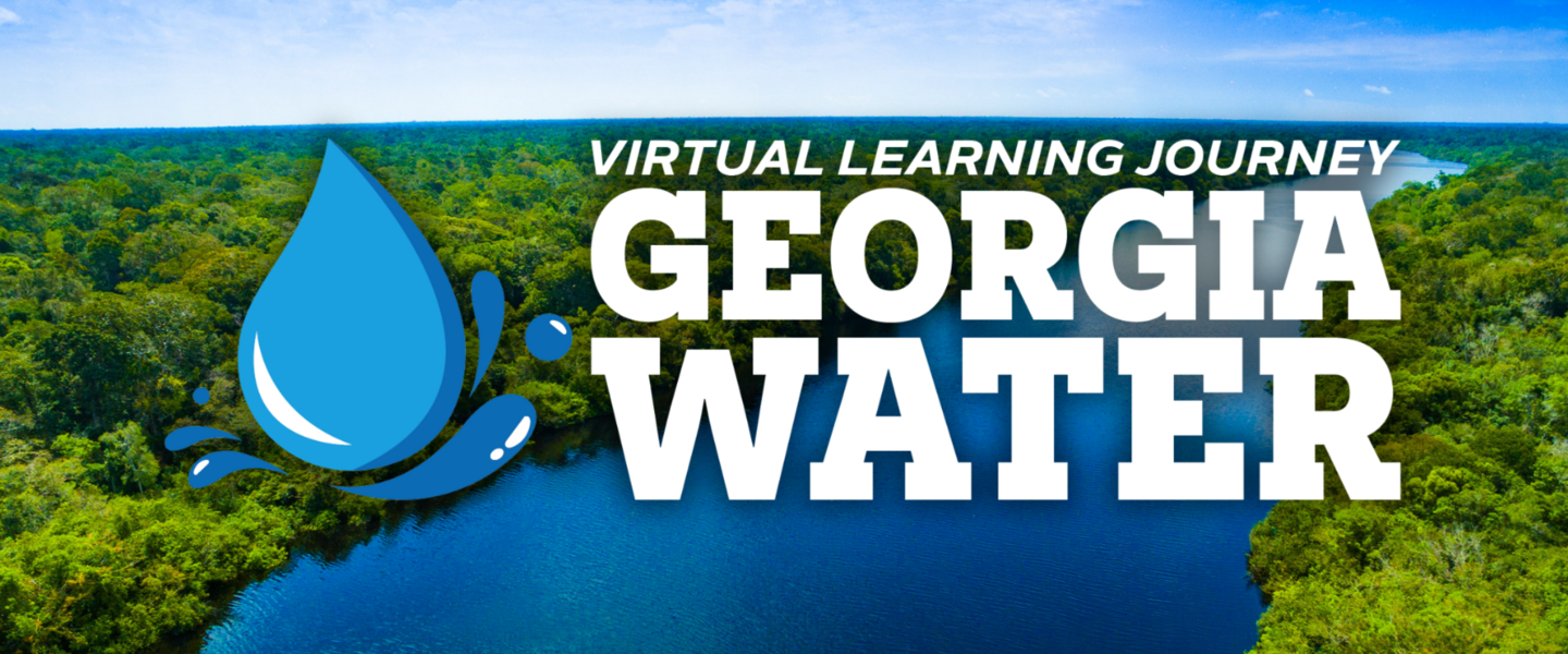 Georgia Water Virtual Learning Journey logo on top of a photo of a river.
