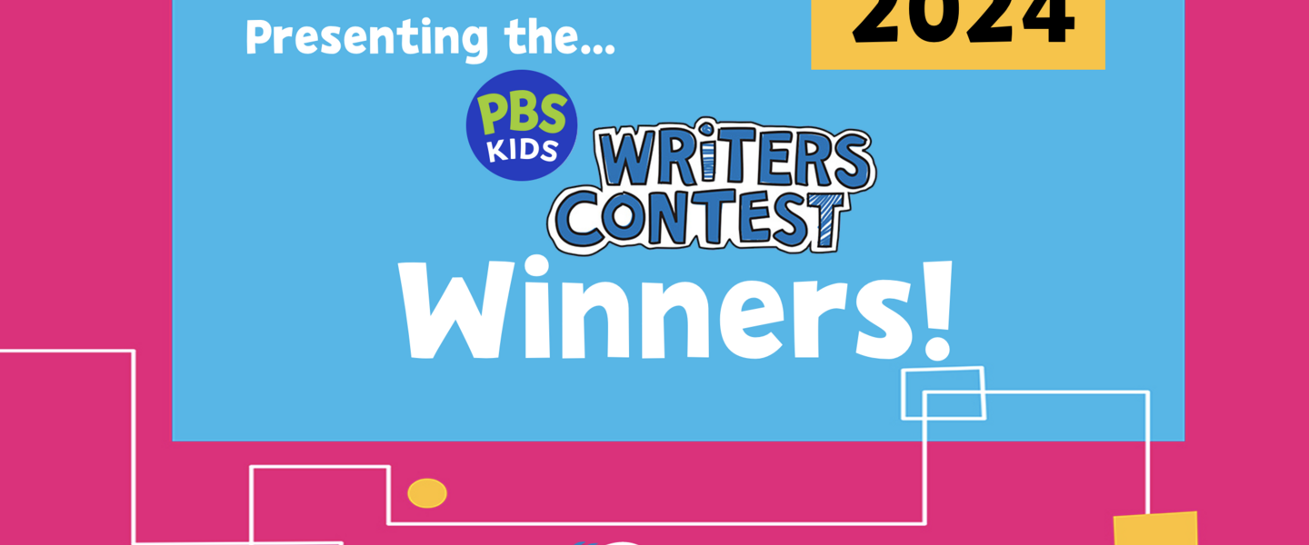 Presenting the 2024 PBS KIDS Writers Contest Winners!