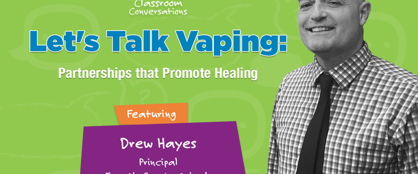 Drew Hayes in Classroom Conversations