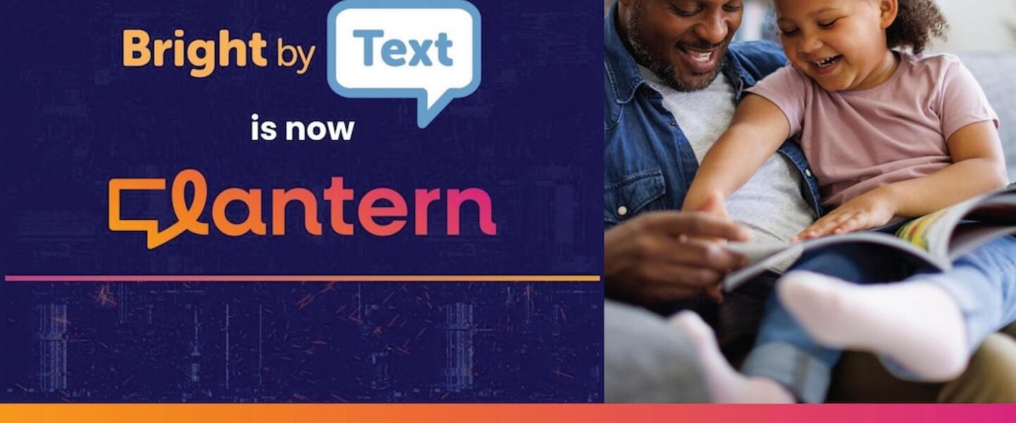 Bright By Text is now Lantern