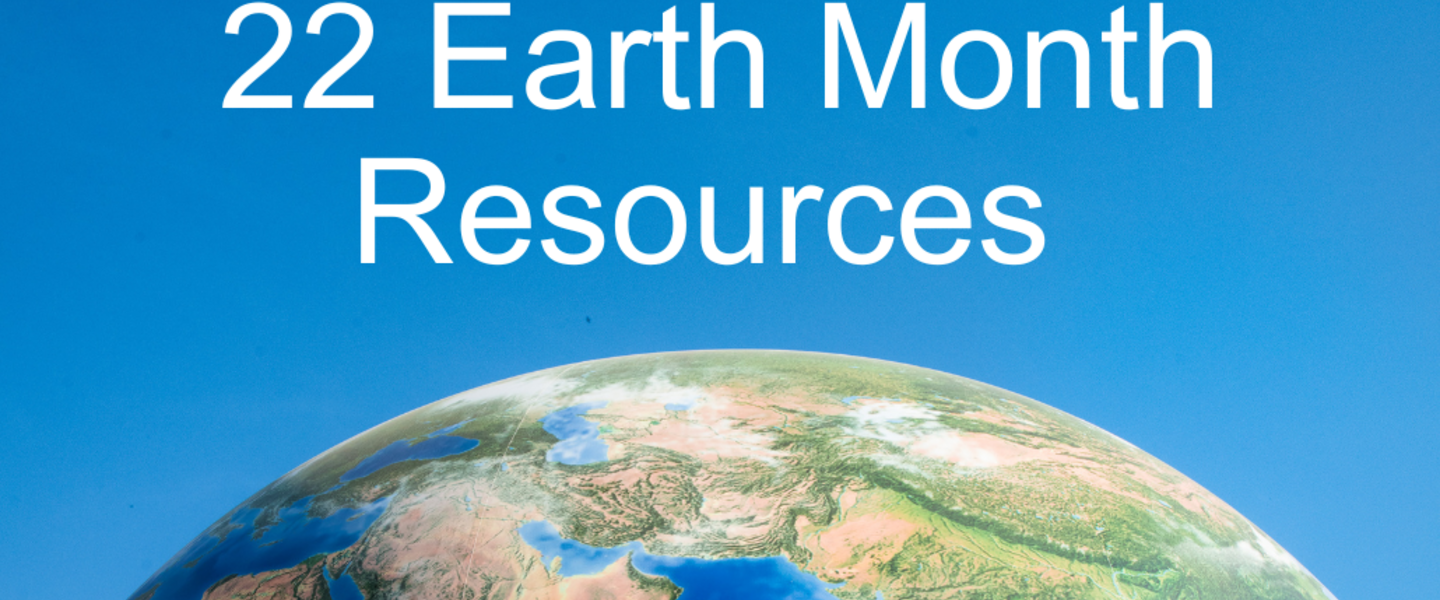 22 earth month resources