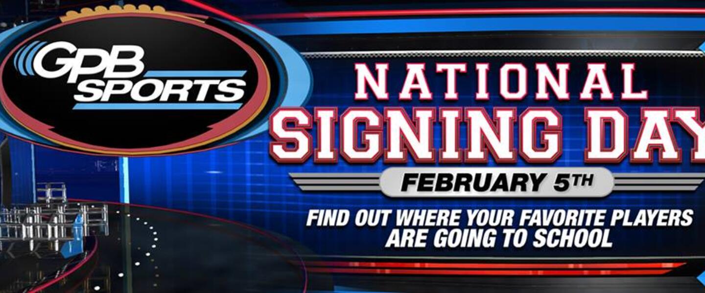 National Signing Day Coverage From GPB Sports National Signing Day Coverage From GPB Sports