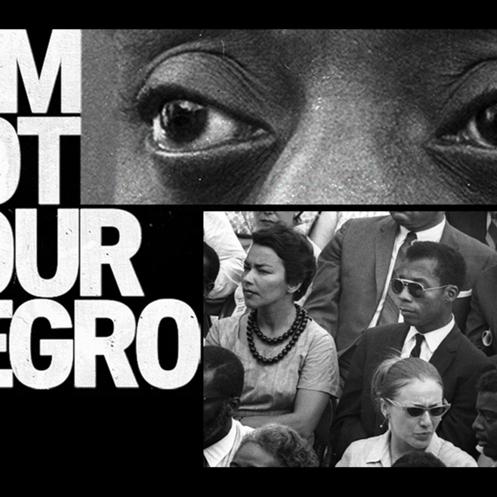 I Am Not Your Negro