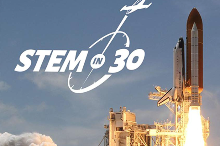STEM in 30