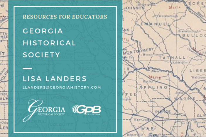 Resources for Educators from the Georgia Historical Society 