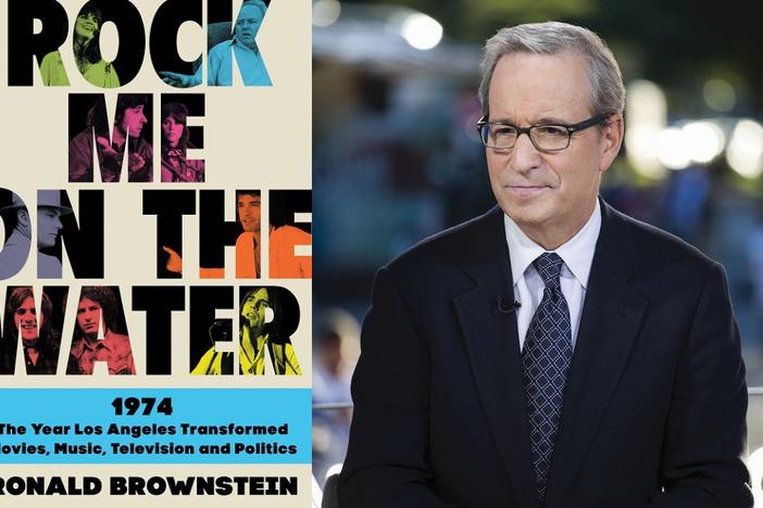 Ronald Brownstein and the cover of his new book, "Rock Me On The Water: 1974 — The Year Los Angeles Transformed Movies, Music, Television and Politics"