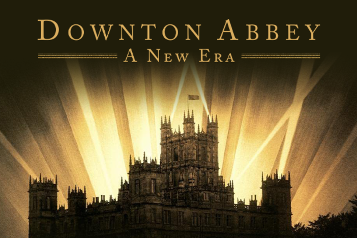 Downton Abbey: A New Era Feature Film