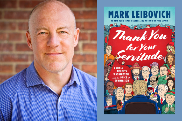 A photo of Mark Leibovich and his book, Thank You For Your Servitude.
