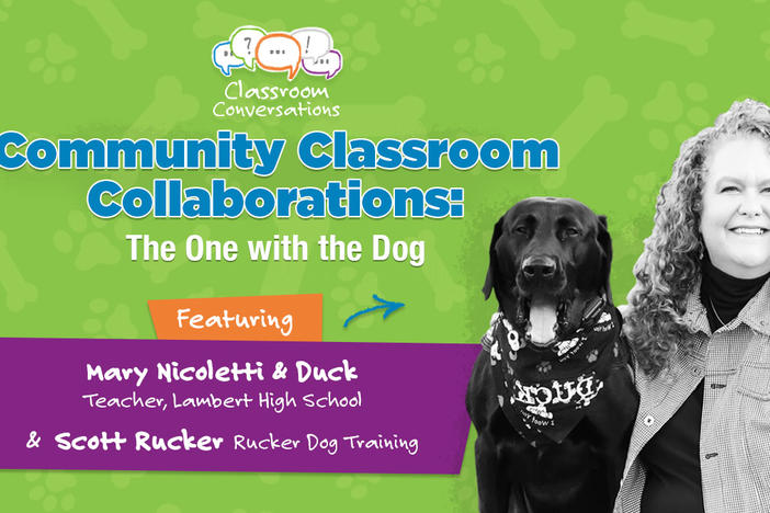 Mary Nicoletti and Duck the Dog in Classroom Conversations