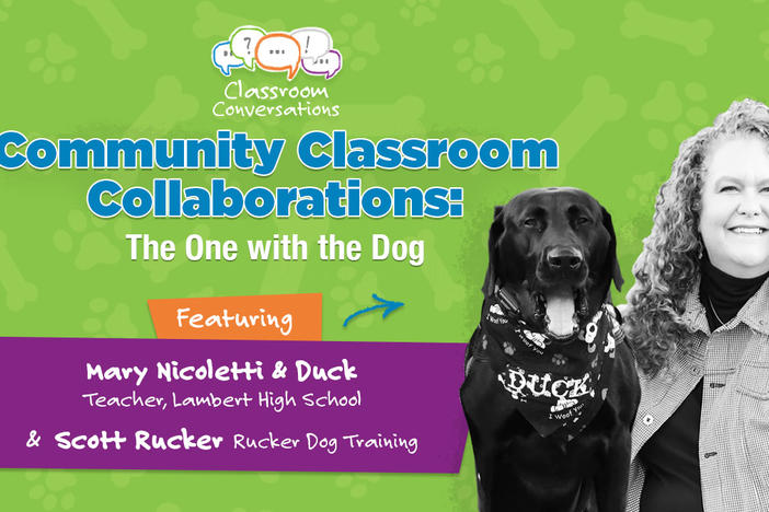 Mary Nicoletti and Duck the Dog in Classroom Conversations