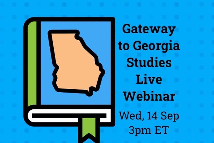 Gateway to Georgia Live Webinar Announcement