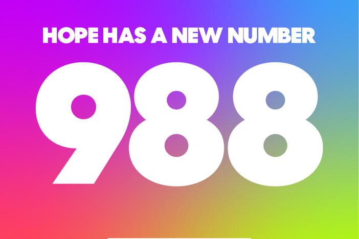 A poster for 988 that says "Hope has a new name"