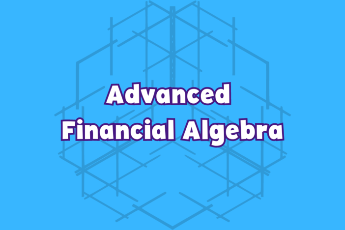 Advanced Financial Algebra