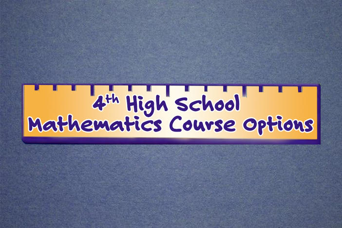 Fourth High School Mathematics Course Options