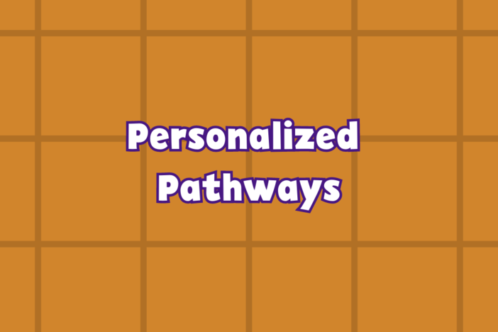 Personalized Pathways