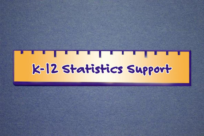 K-12 Statistics Support
