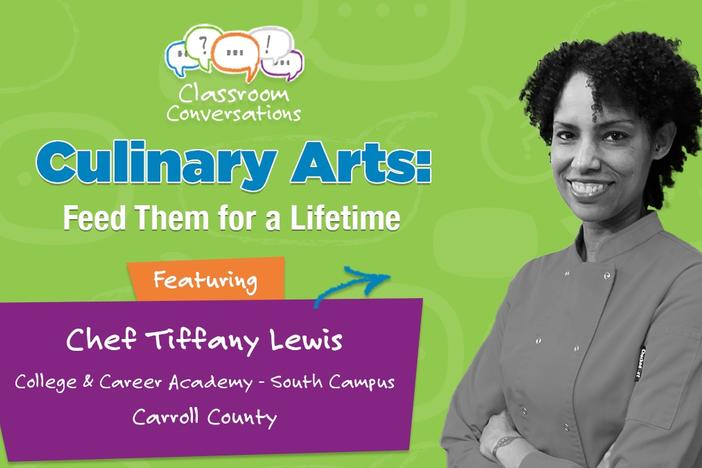 Chef Tiffany Lewis in Classroom Conversations