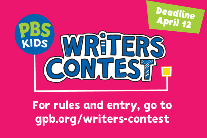 The PBS KIDS Writers Contest deadline is April 12th, 2024. For rules and entry, go to gpb.org/writers-contest