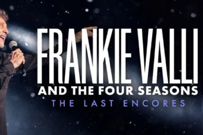 Frankie Valli and the Four Seasons: The Last Encores