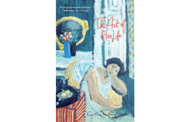 The Art of Her Life by Cynthia Newberry Martin