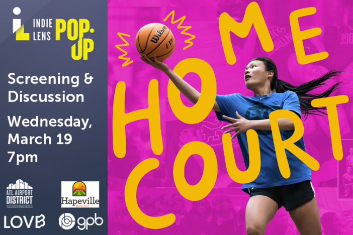 A young Cambodian woman in mid jump looking at a basketball in her outstretched hand.  Background is pink and the words Home Court are overlaying the girl. Her arm is reaching through the o of home.  Screening and Discussion Wednesday, March 19 7pm