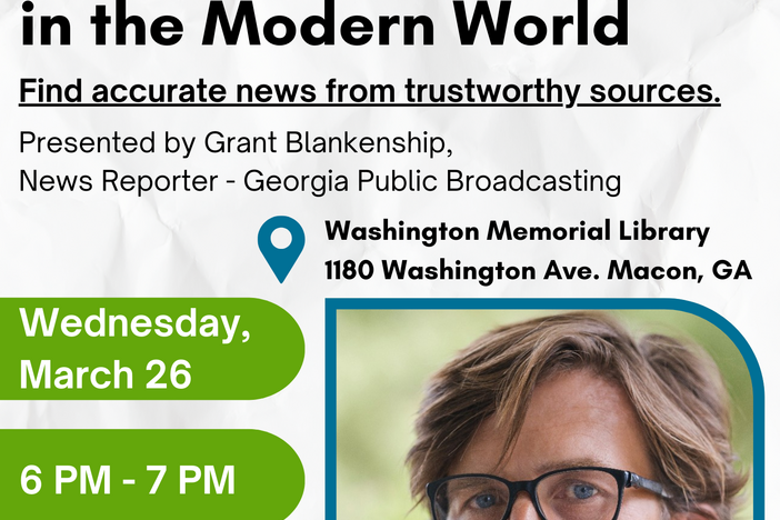 Flyer for 'Navigating Media in the Modern World' at Washington Memorial Library, Macon, GA, March 26th, 6 PM. Features Grant Blankenship, GPB News Reporter. Includes GPB, PBS, and NPR logos.