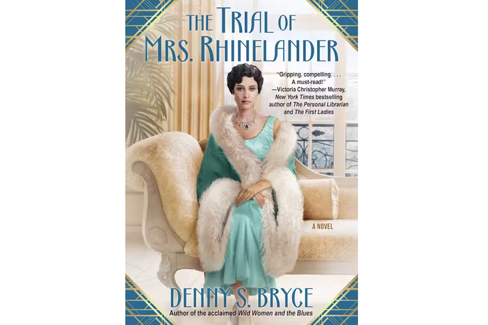 The Trial of Mrs. Rhinelander by Denny S. Bryce 