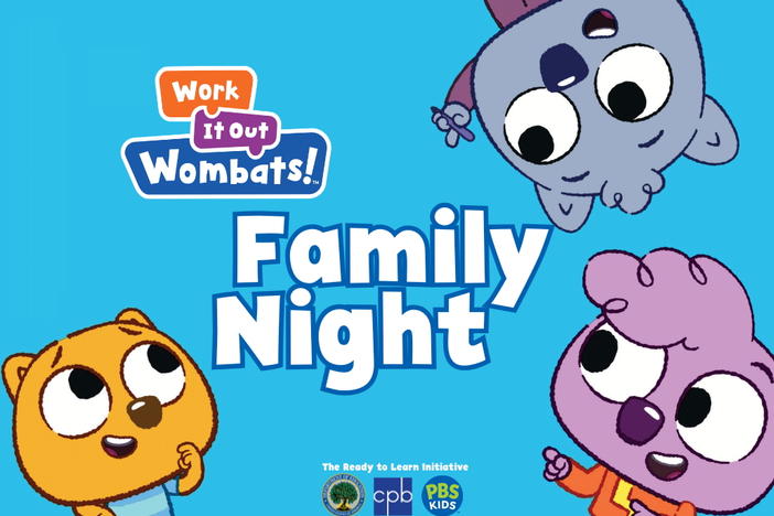  Family Night with Work it Out Wombats!