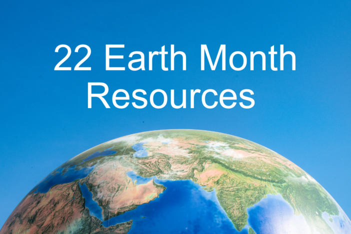 22 earth month resources