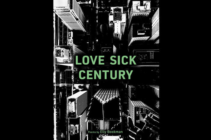 Love Sick Century by Elly Bookman