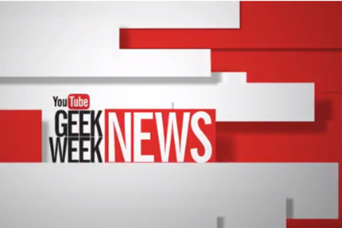 YouTube's Geek Week is here!