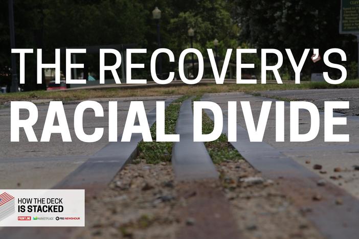 The American economy is recovering, but not everyone has felt it equally.