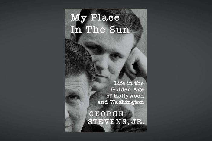 George Stevens Jr. reflects on his life in Hollywood and Washington in a new memoir