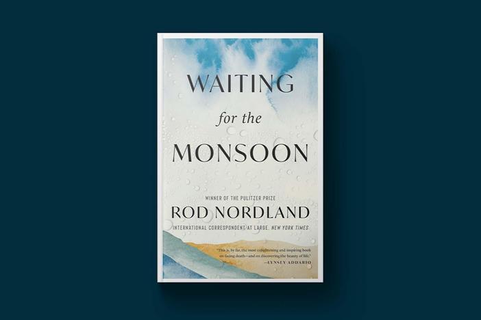 War reporter Rod Nordland on his memoir 'Waiting for the Monsoon' and facing death