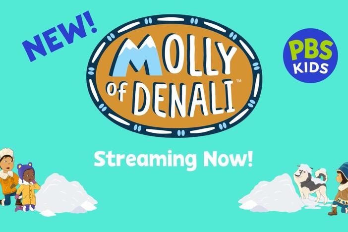 Catch all new episodes of Molly of Denali this week!