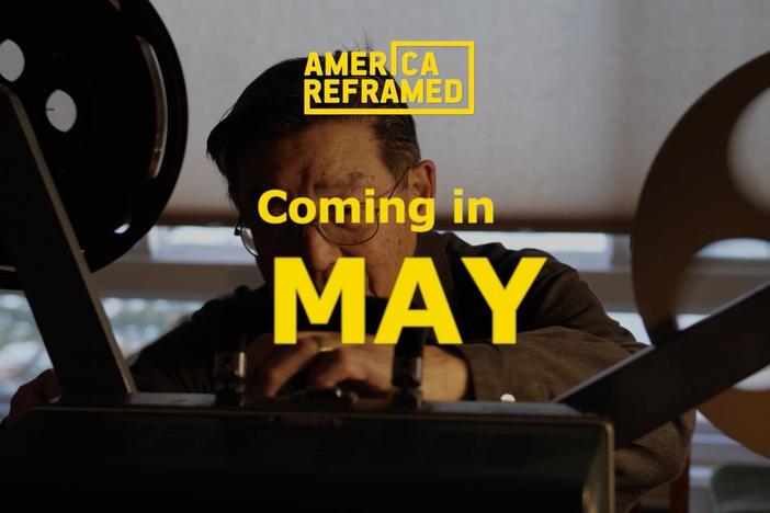 A preview of what's coming to America ReFramed in May 2022.
