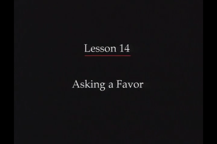 JPN I, Lesson 14. The topics covered are asking for favors and saying good-bye.