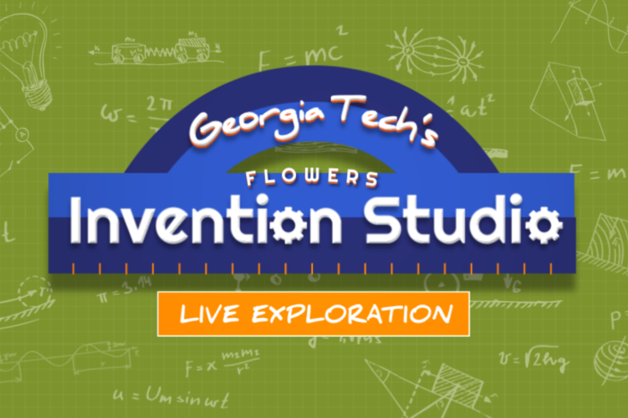 Explore engineering design with this live exploration of Georgia Tech’s Invention Studio.