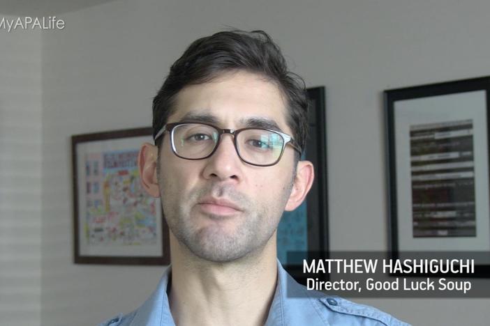 GOOD LUCK SOUP's Matthew Hashiguchi talks about APA Heritage Month.
