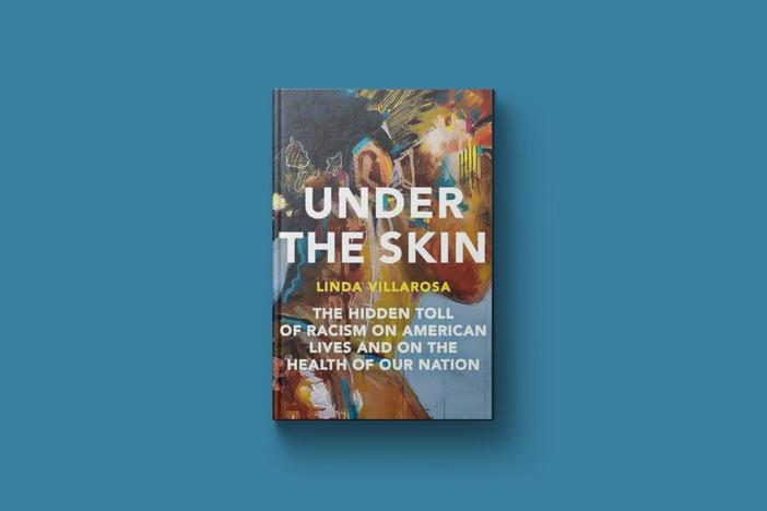 'Under the Skin' delves into systemic racism and its toll on health