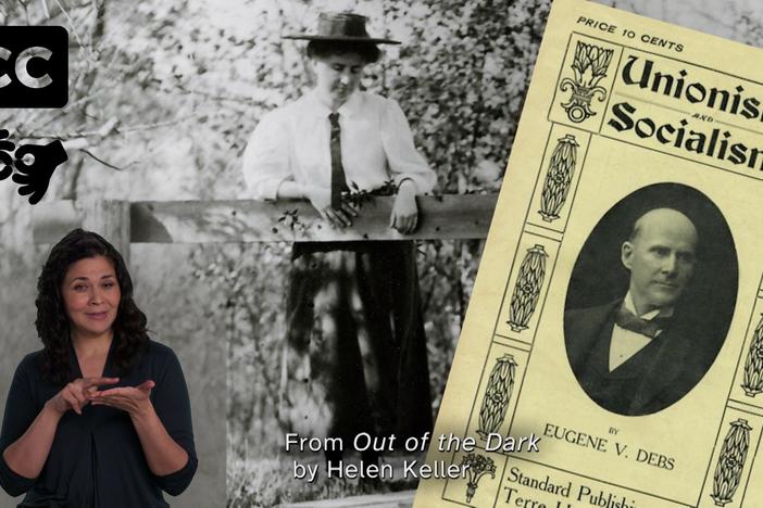 Helen Keller became interested in socialism and demanded equal rights for all.
